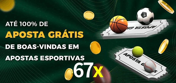 67x Ate 100% de Aposta Gratis