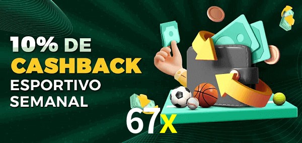 10% de bônus de cashback na 67x
