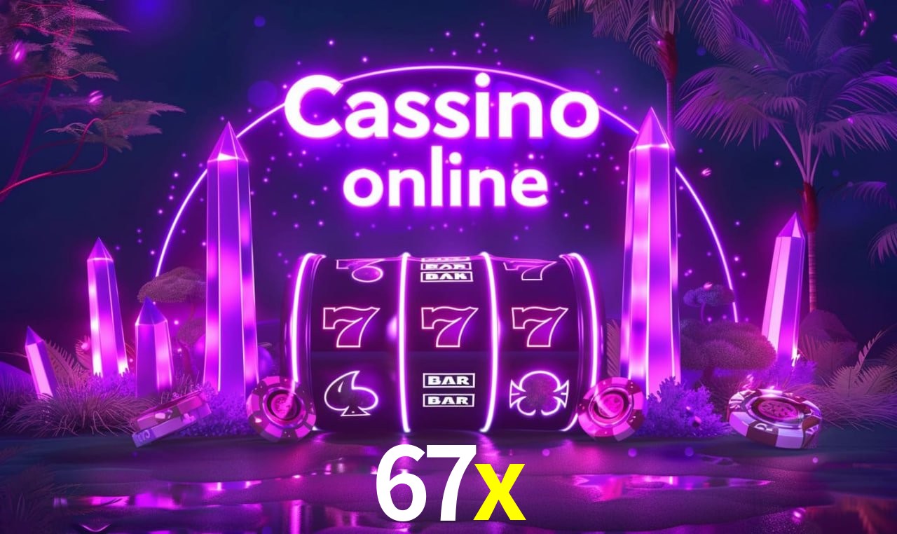 67x - cassino ao vivo